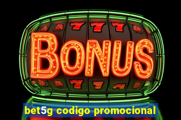 bet5g codigo promocional